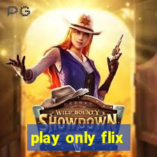 play only flix